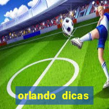 orlando dicas reclame aqui